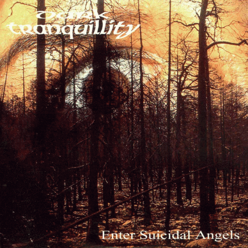 Dark Tranquillity : Enter Suicidal Angels
